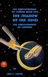 The Shadow of the Sund: The Brotherhood of Terror, Book One