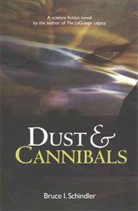 Dust & Cannibals