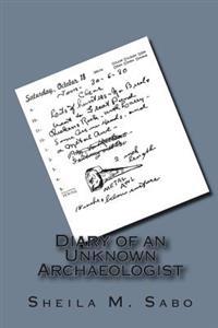 Diary of an Unknown Archaeologist