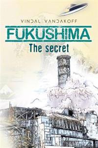 Fukushima: The secret