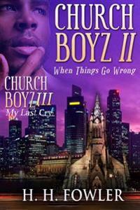 Church Boyz II: When Things Go Wrong / My Last Cry