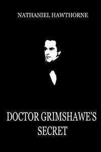 Doctor Grimshawe's Secret