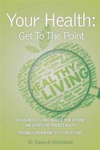 Your Health: Get To The Point