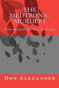 The Medtronic Murders