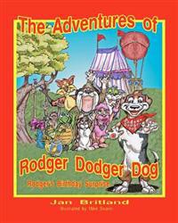 The Adventures of Rodger Dodger Dog