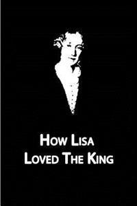 How Lisa Loved The King