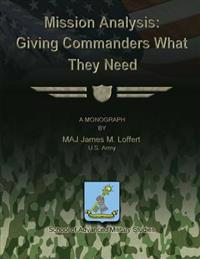 Mission Analysis: Giving Commanders What They Need