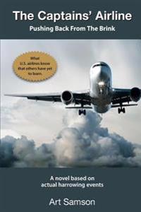 The Captains' Airline: Pushing Back From The Brink