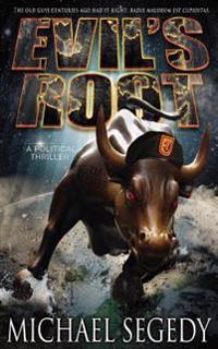 Evil's Root: A Political Thriller