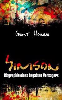 Simson - Biographie eines begabten Versagers