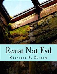 Resist Not Evil (Large Print Edition)
