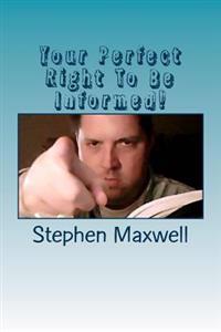 Your Perfect Right To Be Informed!: Amendment One!