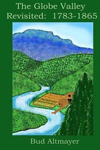 The Globe Valley Revisted: 1783-1865