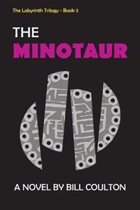 The Minotaur: The Labyrinth Trilogy - Book 3