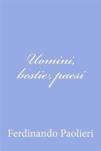 Uomini, bestie, paesi