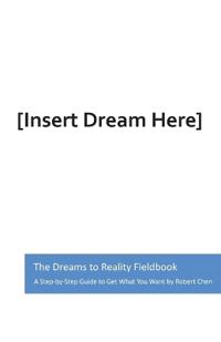The Dreams to Reality Fieldbook
