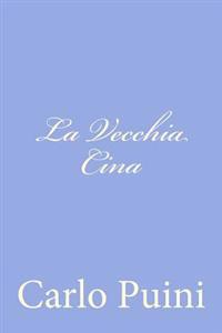 La Vecchia Cina