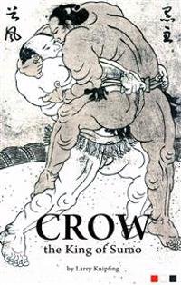 Crow, the King of Sumo