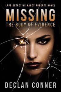 Missing: The Body of Evidence