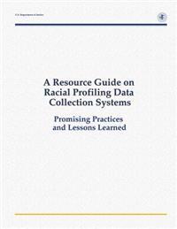 A Resource Guide on Racial Profiling Data Collection Systems