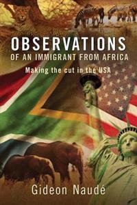 Observations of an Immigrant From Africa: Making the cut in the USA