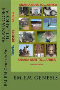 Anania Goes To...Africa