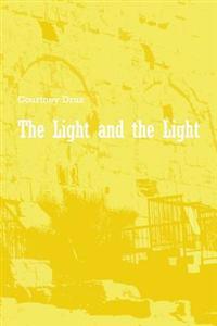 The Light and the Light: a poem