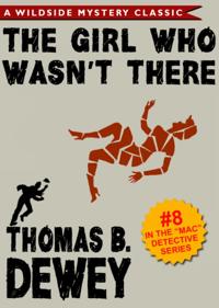 Mac Detective Series 08: The Girl Who Wasn't There