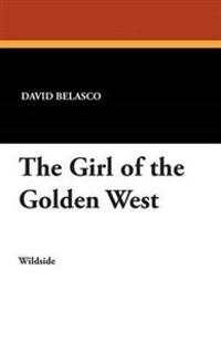 Bokomslag för "The Girl of the Golden West"