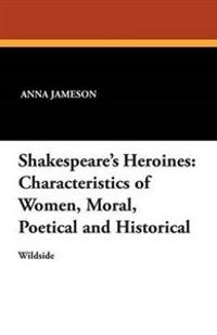 Shakespeare's Heroines