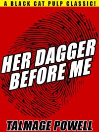 Her Dagger Before Me