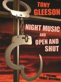 NIGHT MUSIC and OPEN AND SHUT