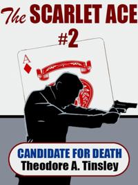 Scarlet Ace #2: A Candidate for Death