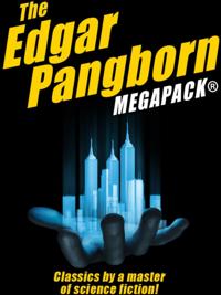 Edgar Pangborn MEGAPACK(R)