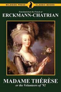 Madame Thérèse, or the Volunteers of '92