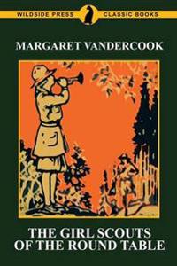 Bokomslag för "The Girl Scouts of the Round Table"