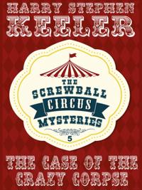 The Screwball Circus Mysteries