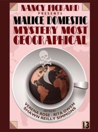 Nancy Pickard Presents Malice Domestic 13: Mystery Most Geographical