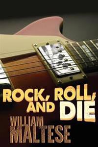 Rock, Roll, and Die