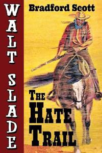 The Hate Trail