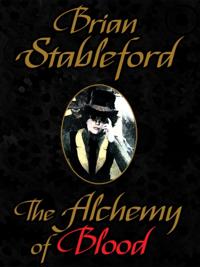 Alchemy of Blood: A Scientific Romance