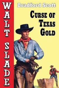 Curse of Texas Gold