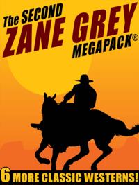 Second Zane Grey MEGAPACK(R)