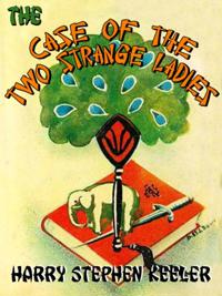 Case of the Two Strange Ladies (Way Out #4)