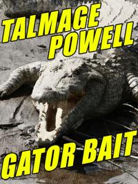 Gator Bait