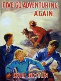 Five Go Adventuring Again