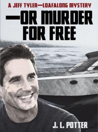 -Or Murder For Free