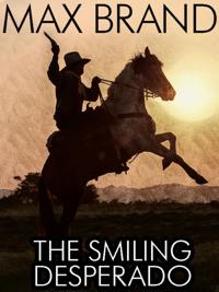 Smiling Desperado