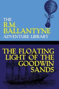 Bokomslag for "The Floating Light of the Goodwin Sands"