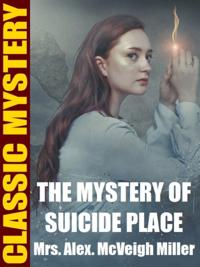 Mystery of Suicide Place